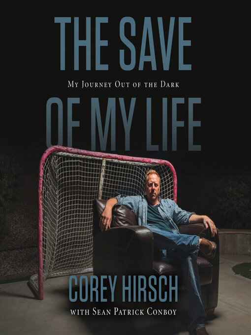 Title details for The Save of My Life by Corey Hirsch - Wait list